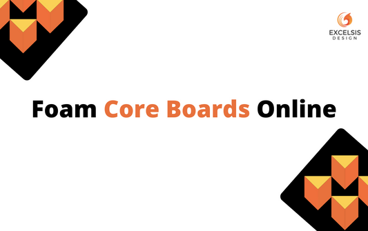 Know all about the Foam Core Boards