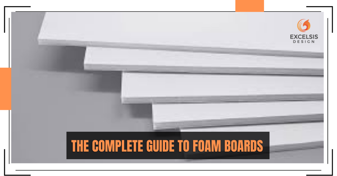 The Complete Guide to Foam Boards