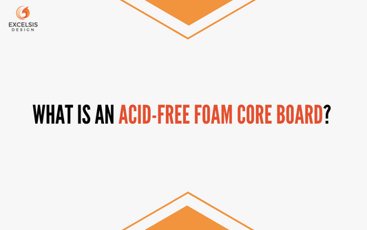 What is an acid-free foam core board?