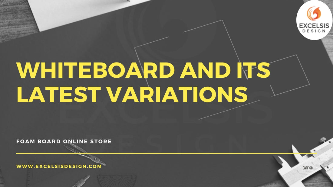 Whiteboard and its Latest Variations
